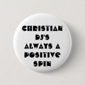 Christian DJ's Always 前向き A Spin 缶バッジ (正面)