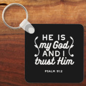 Christian Faith Quote – Trust in God Psalm 91:2 キーホルダー (正面)