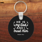 Christian Faith Quote – Trust in God Psalm 91:2 キーホルダー (正面)