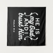 Christian Faith Quote – Trust in God Psalm 91:2 タペストリー (正面(横))