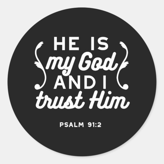 Christian Faith Quote – Trust in God Psalm 91:2 ラウンドシール (正面)
