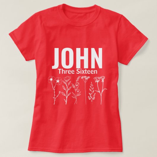 Christian Floral John Three Sixteen (3:16) Tシャツ (デザイン正面)