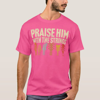 Christian Guitar Praise Him with Strings Worship M Tシャツ