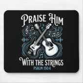 Christian Guitarist Praise Him With The Strings  マウスパッド (正面)