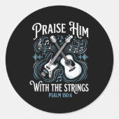 Christian Guitarist Praise Him With The Strings  ラウンドシール (正面)