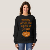 Christian Halloween  Shine With The Light Of Jesus スウェットシャツ (正面フル)
