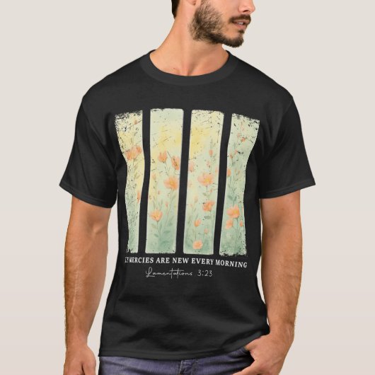 Christian His Mercies Are New Every Morning Bible  Tシャツ (正面)