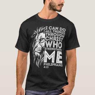 Christian I Can Do All Things Through Christ Lion Tシャツ