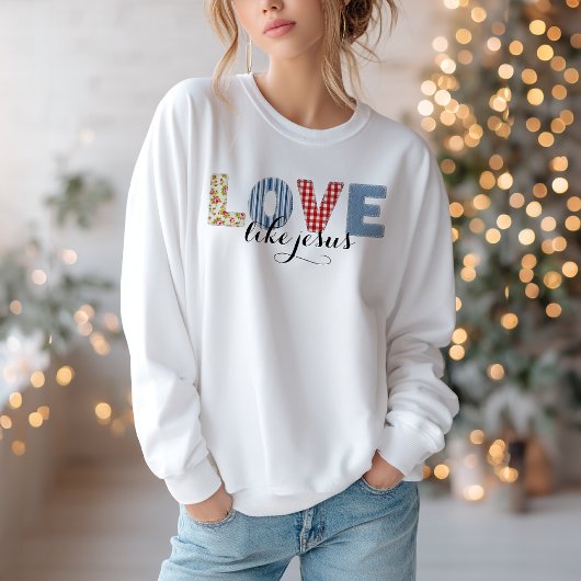 Christian Love Like Jesus Sweatshirt スウェットシャツ