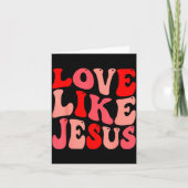 Christian Love Like Jesus Valentine Small  カード (正面)