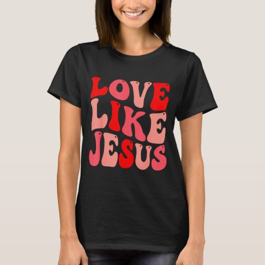 Christian Love Like Jesus Valentine Small  Tシャツ (正面)
