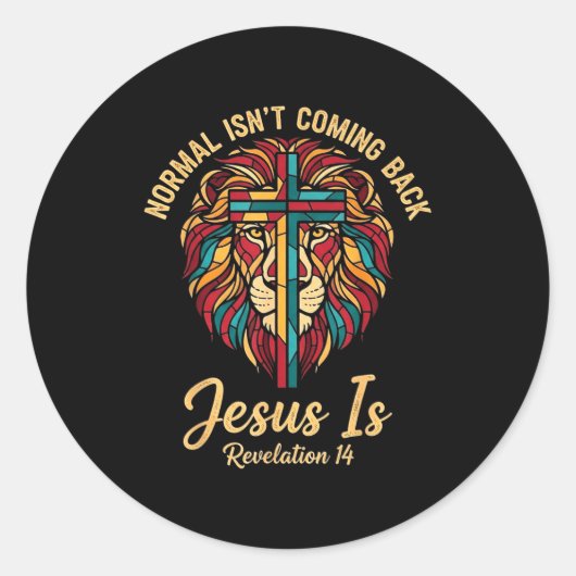 Christian Mosaic Normal Isn't Coming Back Jesus Is ラウンドシール (正面)