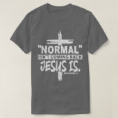 Christian Normal Isnt Coming Back Jesus Is Gift Wo Tシャツ (デザイン正面)