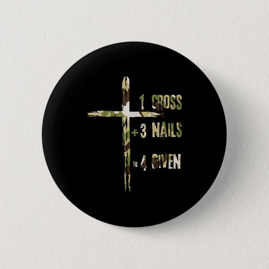 Christian One Cross Plus Three Nails Equals Forgiv 缶バッジ (正面)