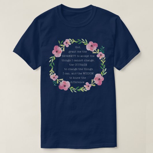 Christian Recovery Prayer God Grant Me The Serenit Tシャツ (デザイン正面)