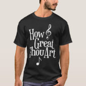 Christian S How Great Thou Art  Tシャツ (正面)