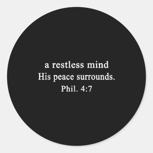 Christian Shirts A Restless Mind His Peace Worship ラウンドシール (正面)