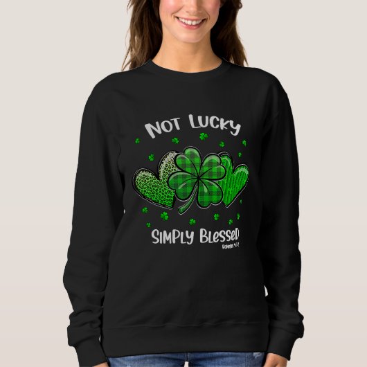 Christian St Patricks Day Shamrock Not Lucky Simpl スウェットシャツ (正面)