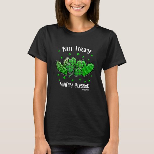 Christian St Patricks Day Shamrock Not Lucky Simpl Tシャツ (正面)