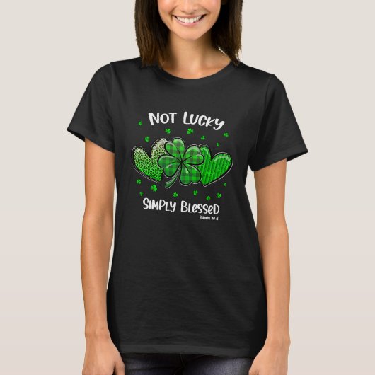 Christian St Patricks Day Shamrock Not Lucky Simpl Tシャツ (正面)
