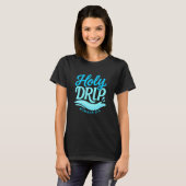 Christian Teen HOLY DRIP Baptism Keepsake Tシャツ (正面フル)