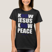 Christian Tees Know Jesus Know Peace Tシャツ (正面)