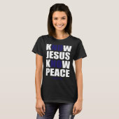 Christian Tees  Know Jesus Know Peace Tシャツ (正面フル)