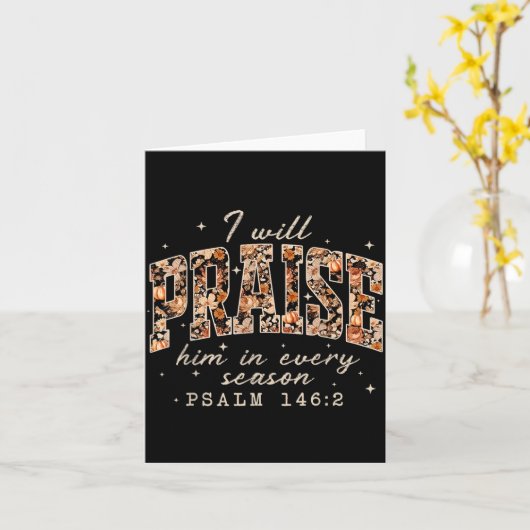 Christian Thanksgiving I Will Praise Him In Every  カード (黄色い花)