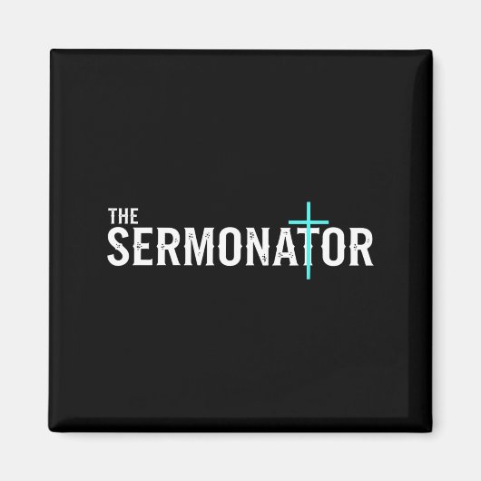 Christian The Sermonator - Pastor &amp; Preacher C マグネット (正面)
