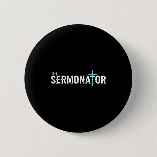 Christian The Sermonator - Pastor &amp; Preacher C 缶バッジ (正面)