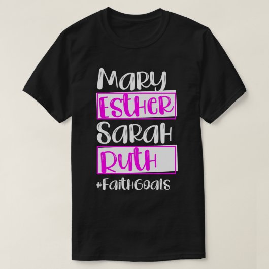 Christian Women Bible Mary Esther Sarah Ruth Goals Tシャツ (デザイン正面)