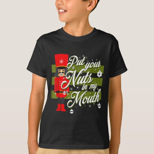 Christmas 2021 Put Your Nuts In My Mouth  Tシャツ (正面)