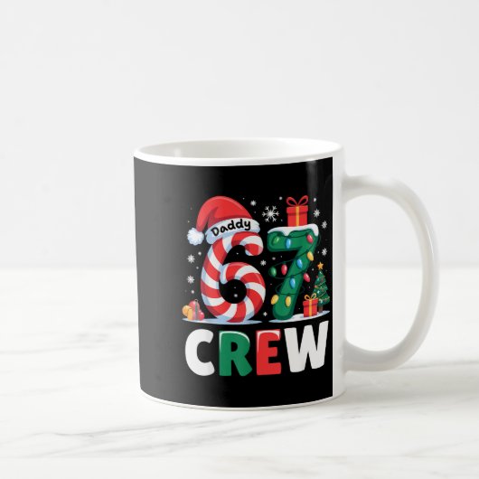 Christmas 67 Crew Daddy 6-7 Funny Matching Candy H コーヒーマグカップ (右)