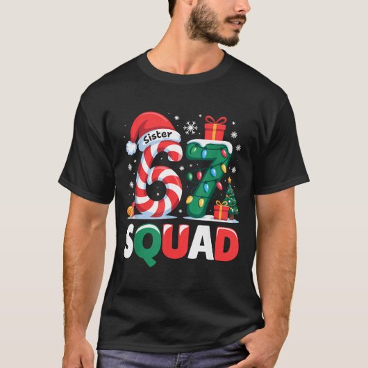 Christmas 67 Squad Sister 6-7 Funny Matching Candy Tシャツ (正面)