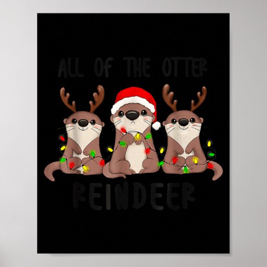 Christmas All Of The Otter Reindeer ポスター (正面)