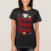 Christmas Baking Queen Funny Xmas Cookie Lover Wom Tシャツ (正面)