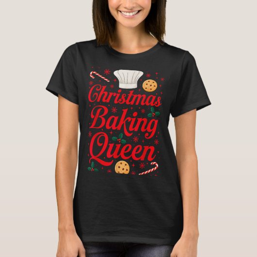 Christmas Baking Queen Funny Xmas Cookie Lover Wom Tシャツ (正面)