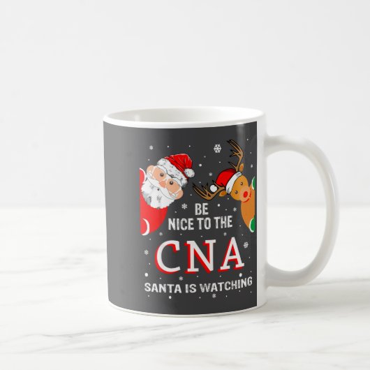 Christmas Be Nice To The Cna Santa Is Watching  コーヒーマグカップ (右)