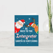 Christmas Be Nice To The Interpreter Santa Long Sl カード (正面)