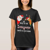 Christmas Be Nice To The Interpreter Santa Long Sl Tシャツ (正面)