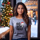 Christmas Big Nick Energy Tシャツ