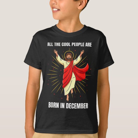 Christmas Birthday Humor Funny Jesus Born In Decem Tシャツ (正面)