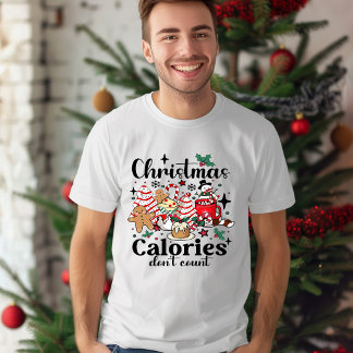 Christmas calories don't count Christmas T-Shirt Tシャツ