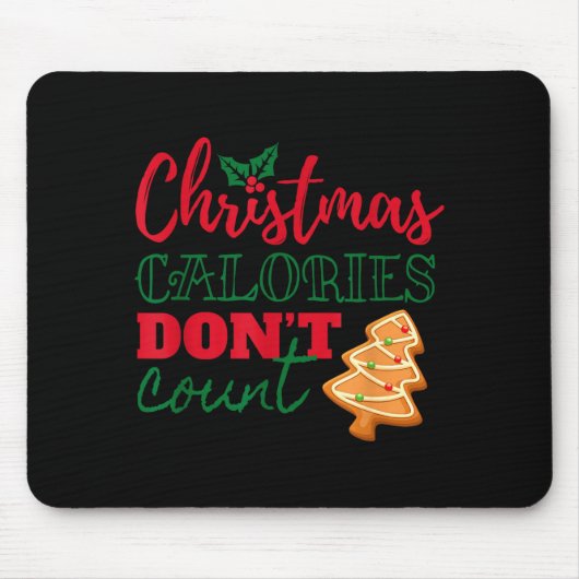 Christmas Calories Don't Count Funny Holiday  マウスパッド (正面)