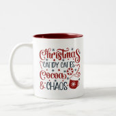 Christmas, Candy Canes, Cocoa & Chaos ツートーンマグカップ (左)