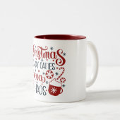 Christmas, Candy Canes, Cocoa & Chaos ツートーンマグカップ (正面右)