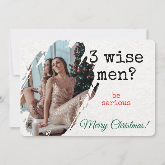 Christmas Card — "3 Wise Men? Be Serious" Photo シーズンカード (正面)