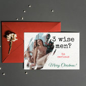 Christmas Card — "3 Wise Men? Be Serious" Photo シーズンカード