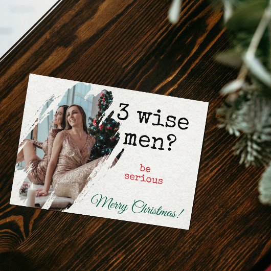 Christmas Card — "3 Wise Men? Be Serious" Photo シーズンカード