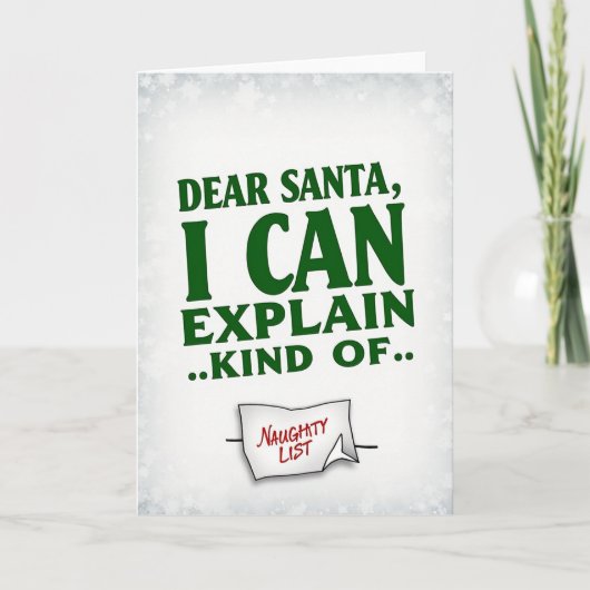 Christmas Card Dear Santa I Can Explain Kind Of カード (正面)